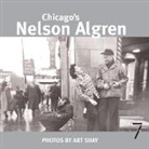 David Mamet, Art Shay, Art Shay - Chicago's Nelson Algren