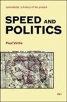 Benjamin H. Bratton, Paul Virilio - Paul Virilio Speed and Politics (new ed)