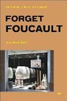 Jean Baudrillard, Sylvere Lotringer - Forget Foucault