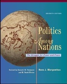 David Clinton, Hans J Morgenthau, Hans J. Morgenthau, Kenneth W Thompson, Kenneth W. Thompson - Politics Among Nations