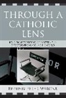 Peter Malone, Peter (EDT)/ Soukup Malone, Peter Malone, Malone Peter - Through a Catholic Lens