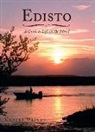 Cantey Wright - Edisto: A Guide to Life on the Island