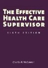Charles R. McConnell - Effective Health Care Supervisor