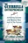Jay Conrad Levinson - The Guerrilla Entrepreneur