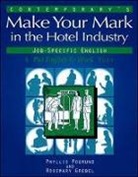 Rosemary Grebel, Phyllis Pogrund - Make Your Mark in Hotel Industry Jobs