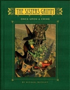 Michael Buckley, Micheal Buckley, Peter Ferguson, Peter Ferguson - The Sisters Grimm, Book 4