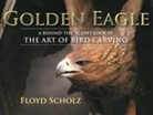Floyd Scholz, Tad Merrick - Golden Eagle