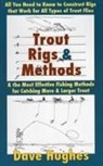 Hughes, Dave Hughes, David Hall - Trout Rigs and Methods
