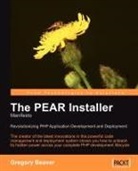 Greg Beaver - The Pear Installer Manifesto