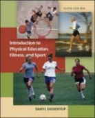 Daryl Siedentop, SIEDENTOP DARYL - Introduction to Physical Education, Fitness, And Sport