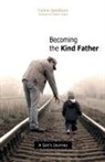 Calvin Sandborn - Becoming the Kind Father