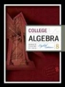 Raymond A Barnett, Raymond A. Barnett, Raymond A./ Ziegler Barnett, Karl E Byleen, Karl E. Byleen, Michael R Ziegler... - College Algebra