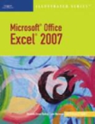 Elisabeth E Reding, Elizabeth Eisner Reding, Lynn Wermers, Lynne Wermers - Microsoft Office Excel 2007 Illustrated
