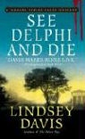 Lindsey Davis - See Delphi and Die