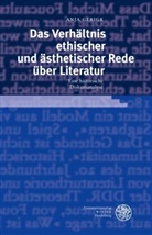 Anja Gerigk - Das Verhältnis ethischer und ästhetischer Rede über Literatur