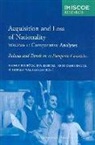 Rainer Ersboll Baubock, BAUBOCK RAINER ERSBOLL EVA GROEN, A. M. Luijben, A. M. (Michelle) Luijben, Rainer Baubock, Eva Ersboll... - Acquisition and Loss of Nationality volume 1: Comparative Analyses