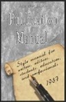 American Psychological Association, Council of, Council of Editors, Of Editors Council of Editors - Publication Manual - Style Manual for Writers, Editors, Students, Educators, and Professionals 1957