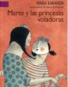 Maria Baranda, Elena Odriozola - Marte y las princesas voladoras