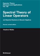 Vladimir Müller - Spectral Theory of Linear Operators