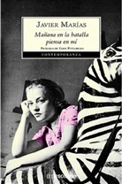 Javier Marias, Javier Marías - Manana en la batalla piensa en mi. Morgen in der Schlacht denk an mich, span. Ausgabe