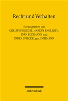 Christoph Engel, Marku Englerth, Markus Englerth, Jörn Lüdemann, Jörn Lüdemann u a, Indra Spiecker - Recht und Verhalten