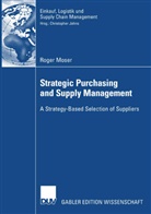 Roger Moser - Strategic Purchasing and Supply Management