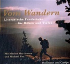 Ulrike Brenning, Michael Fitz, Marion Martienzen, Fran H Hackel, Franz H Hackel, Franz H Hackel... - Vom Wandern, 1 Audio-CD (Audio book)