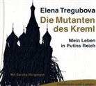 Elena Tregubova, Sandra Borgmann - Mutanten des Kreml, 3 Audio-CDs (Audiolibro)