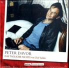 Zoé Valdés, Peter Davor - Das tägliche Nichts, 2 Audio-CDs (Hörbuch)