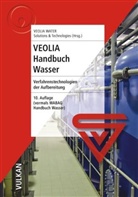Veoli Veolia Water Solutions &amp; Technol, Veolia Veolia Water Solutions &amp; Technol, Veolia Veolia Water Solutions &amp; Technologies, Veolia Water Solutions &amp; Technologies - VEOLIA Handbuch Wasser