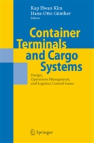 Günther, Günther, Hans-Otto Günther, Ka Hwan Kim, Kap Hwan Kim, Kap H. Kim... - Container Terminals und Cargo Systems