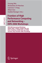 Beniamino Di Martino, Minyi Guo, Geyong Min, Gudula Ruenger, Gudula Rünger, Laurence T. Yang - Frontiers of High Performance Computing and Networking - ISPA 2006 Workshops
