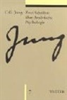 C.G. Jung, Carl G. Jung, Carl Gustav Jung, Lena Hurwitz-Eisner, Marianne Niehus-Jung, Franz Riklin - Gesammelte Werke - Bd. 7: Zwei Schriften über analytische Psychologie