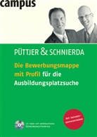Chr. Püttjer, Christian Püttjer, Uwe Schnierda - Die Bewerbungsmappe mit Profil für die Ausbildungsplatzsuche