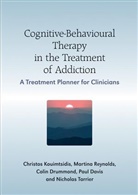 DAVIS, Pau Davis, Paul Davis, Paul (Substance Misuse Services Davis, Drummond, Colin Drummond... - Cognitive-Behavioural Therapy in the Treatment of Addiction
