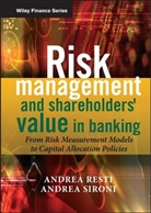 Resti, A Resti, Andrea Resti, Sironi, Andrea Sironi, Andrea Resti Sironi - Risk Management and Shareholders' Value in Banking