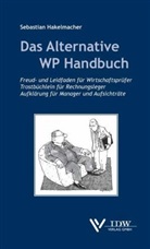Sebastian Hakelmacher - Das Alternative WP Handbuch
