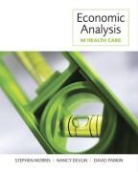 Nancy Devlin, Stephen Morris, Stephen Devlin Morris, David Parkin - Economic Analysis in Health Care