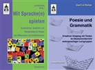 Gerlind Belke, Gerlind Belke - Poesie und Grammatik. Mit Sprache(n) spielen, 2 Bde.
