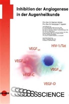Hansjürgen T. Agostini, Stephan Michels - Inhibition der Angiogenese in der Augenheilkunde
