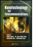 Sohail (Penn State University Anwar, Sohail (Pennsylvania State University Anwar, Sohail Raja Anwar, Raja M Yasin Anwar Akhtar, Ilyas Mohammad, Raja Qazi Salahuddin... - Nanotechnology for Telecommunications