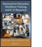 Miguel F. Aznar, Miquel F. Aznar, Miquel F. (KnowledgeContext Aznar, Aznar Miquel F., Judith Light Feather, Judith Light Feather... - Nanoscience Education, Workforce Training, and K-12 Resources