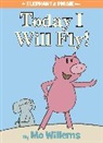 Mo Willems, Mo Willems - Today I Will Fly!