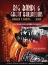 Jack Behrens, John C. Behrens - Big Bands and Great Ballrooms