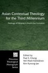 Paul S. (EDT) Chung, Paul S. Chung, Veli-Matti Karkkainen, Veli-Matti Kärkkäinen, Kim Kyoung-Jae - Asian Contextual Theology for the Third Millennium