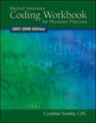 Cynthia Newby - Medical Insurance Coding Workbook For Physician Practices 2007-2008