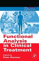 Peter Sturmey, Peter Sturmey, Peter (Professor Sturmey, Peter (Professor of Psychology Sturmey, Peter (Professor of Psychology at Queens College and the Graduate Center Sturmey, Sturmey Peter - Functional Analysis in Clinical Treatment
