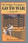 Dale Zacher - Scripps Newspapers Go to War, 1914-18