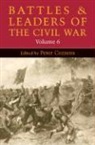Peter Cozzens, Peter (EDT) Cozzens, Peter Cozzens - Battles and Leaders of the Civil War, Volume 6