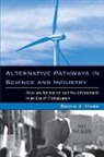 David J Hess, David J. Hess, David J. (Professor Hess, Robert Gottlieb, Robert (Henry R. Luce Professor of Urban and Environmental Policy) Gottlieb - Alternative Pathways in Science and Industry